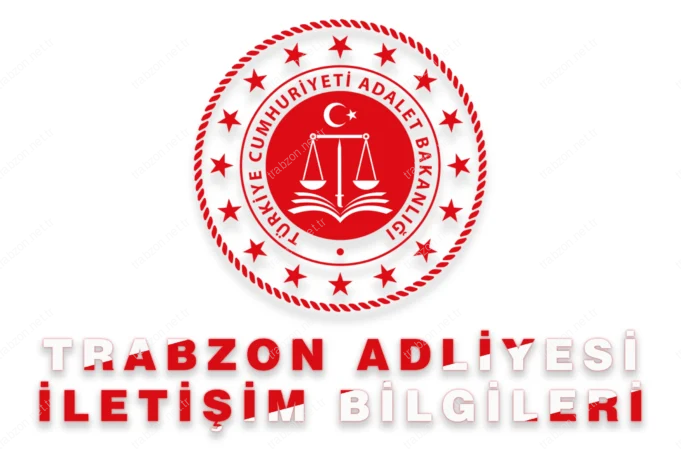 Trabzon Adliyesi İletişim Bilgileri